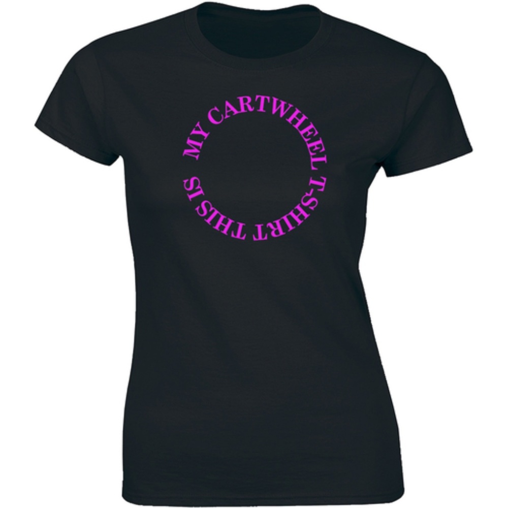 This is my Cartwheel Ladies Gymnast womens T-shirt